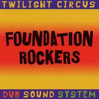 Twilight Circus — Foundation Rockers